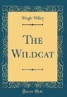Hugh Wiley - The Wildcat (Classic Reprint)