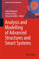 Holm Altenbach, Erasm Carrera, Erasmo Carrera, Gennady Kulikov - Analysis and Modelling of Advanced Structures and Smart Systems
