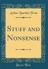 Arthur Burdett Frost - Stuff and Nonsense (Classic Reprint)