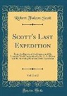 Robert Falcon Scott - Scott's Last Expedition, Vol. 2 of 2