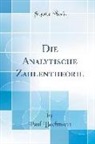 Paul Bachmann - Die Analytische Zahlentheorie (Classic Reprint)