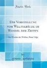 Svante Arrhenius - Die Vorstellung vom Weltgebäude im Wandel der Zeiten