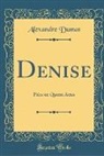 Alexandre Dumas - Denise