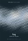 Stephen Sparks, Stephen (Freelance Writer Sparks, Ian Bogost, Christopher Schaberg - Fog
