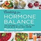 Magdalena Wszelaki, Nan Mcnamara - Cooking for Hormone Balance: A Proven, Practical Program with Over 125 Easy, Delicious Recipes to Boost Energy and Mood, Lower Inflammation, Gain S (Audio book)