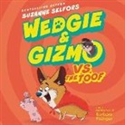 Suzanne Selfors, Maxwell Glick, Johnny Heller - Wedgie & Gizmo vs. the Toof (Audio book)