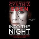 Cynthia Eden - Into the Night (Audio book)