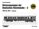 Joachim Deppmeyer - Reisezugwagen der Deutschen Reichsbahn. Bd.2