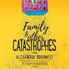 Alexandra Borowitz - Family and Other Catastrophes (Audiolibro)