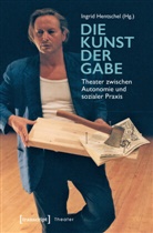 Ingri Hentschel, Ingrid Hentschel - Die Kunst der Gabe