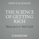 Wallace D. Wattles - The Science of Getting Rich: Your Master Key to Success (Audio book)