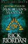 Ben Hughes, Rick Riordan - Brooklyn House Magician's Manual