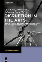 Lars Koch, Tobia Nanz, Tobias Nanz, Johannes Pause - Disruption in the Arts