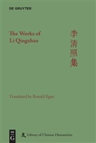 Ronald Egan, Ann Shields, Anna Shields, Anna M. Shields - The Works of Li Qingzhao