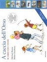Helen Oxenbury, Michael Rosen - A caccia dell'Orso