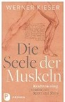 Werner Kieser - Die Seele der Muskeln