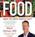 Mark Hyman, Mark Hyman MD - Food: What the Heck Should I Eat? (Audio book)