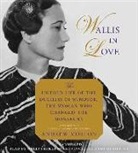 Andrew Morton - Wallis in Love: The Untold Life of the Duchess of Windsor, the Woman Who Changed the Monarchy (Audio book)