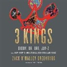 Zack O'Malley Greenburg, Zack O'Malley, Zack O'Malley Greenburg - 3 Kings: Diddy, Dr. Dre, Jay-Z, and Hip-Hop's Multibillion-Dollar Rise (Audio book)