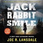 Joe R. Lansdale, Christopher Ryan Grant - Jackrabbit Smile (Hörbuch)