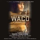 David Thibodeau, Leon Whiteson, David Thibodeau, Leon Whiteson - Waco: A Survivor's Story (Audio book)