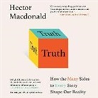 Hector Macdonald - Truth: How the Many Sides to Every Story Shape Our Reality (Audio book)
