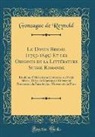 Gonzague De Reynold - Le Doyen Bridel (1757-1845) Et les Origines de la Littérature Suisse Romande