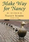 Nancy Scheon, Nancy Schon, Nancy/ Diamant Schon, Nancy Schön - Make Way for Nancy
