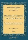 Honoré de Balzac, Honore de Balzac - Oeuvres Complètes de H. De Balzac, Vol. 18