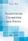 Max Simon - Analytische Geometrie der Ebene (Classic Reprint)