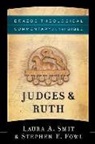 Stephen E Fowl, Stephen E. Fowl, Robert Jenson, R. Reno, Laura A Smit, Laura A. Smit... - Judges & Ruth