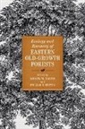 Andrew Barton, Andrew M. Barton, Andrew M./ Keeton Barton, William S. Keeton - Ecology and Recovery of Eastern Old-Growth Forests