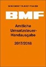 Bundesministerium der Finanzen, Bundesministerium der Finanzen (BMF) - Amtliche Umsatzsteuer-Handausgabe 2017/2018