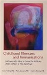 Andrea Rentea, Mark Kamsler, Mark Kamsler, Andrea Rentea, Ross Rentea, Ross Kamsler Rentea... - Childhood Illnesses and Immunizations