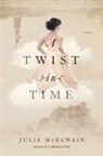 Julie Mcelwain - A Twist in Time