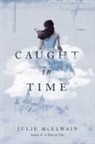 Julie Mcelwain - Caught in Time