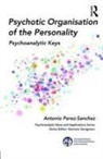 Antonio Perez-Sanchez, Antonio Pérez-Sánchez - Psychotic Organization of the Personality
