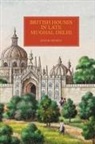 Sylvia Shorto, Sylvia (Customer Opt-In) Shorto - British Houses in Late Mughal Delhi