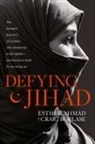 Esther Ahmad - Defying Jihad