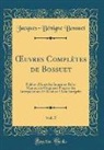 Jacques-Bénigne Bossuet - OEuvres Complètes de Bossuet, Vol. 5