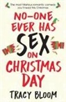 Tracy Bloom - No-one Ever Has Sex on Christmas Day