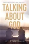 Cheri Saccone, Stephen Saccone - Talking about God