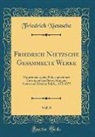 Friedrich Nietzsche - Friedrich Nietzsche Gesammelte Werke, Vol. 6
