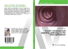 Jennifer K. Mayböck - Insulin resistance and signaling pathways in the colon epithelium
