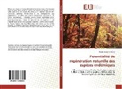 Rindra Ramananjatovo - Potentialité de régénération naturelle des espèces endémiques