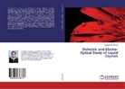 Anoop K. Srivastava - Dielectric and Electro-Optical Study of Liquid Crystals