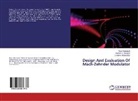 Sinan M. Abdulsatar, Noor Hammodi, Waleed Y. Hussein, Sinan M. AbdulSatar, Waleed Y. Hussein - Design And Evaluation Of Mach-Zehnder Modulator
