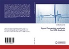 Rajender Naik Guguloth, Ashoka Reddy Komalla - Signal Processing methods for ECG Analysis