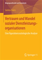 Janina Evers - Vertrauen und Wandel sozialer Dienstleistungsorganisationen