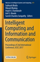 Anjali A Chandavale et al, Subhash Bhalla, Vikran Bhateja, Vikrant Bhateja, Anjali Chandavale, Anjali A. Chandavale... - Intelligent Computing and Information and Communication